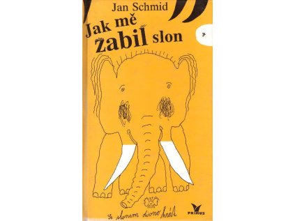 Jak mě zabil slon (Stav Použité zboží - jako nová)