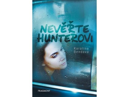 Nevěřte Hunterovi (Stav Nová - lehce poškozená)