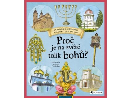 Proč je na světě tolik bohů? (Stav Nová - lehce poškozená)
