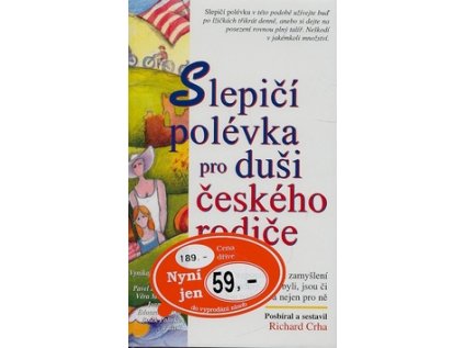 Slepičí polévka pro duši českého rodiče (Stav Použité zboží - běžné opotřebení)