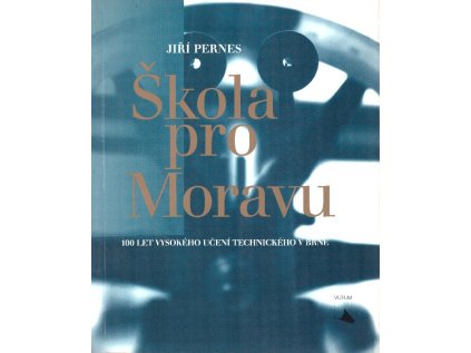 Škola pro Moravu (Stav Použité zboží - jako nová)