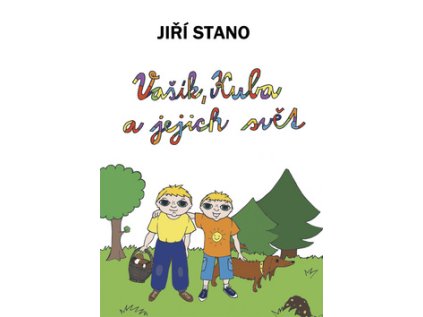 Vašík, Kuba a jejich svět (Stav Nová)