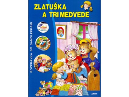 Zlatuška a tri medvede (Stav Nová - lehce poškozená)