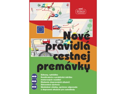 Nové pravidlá cestnej premávky (Stav Nová - lehce poškozená)