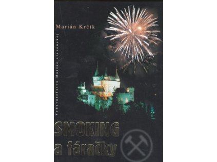 Smoking a fáračky (Stav Nová - lehce poškozená)