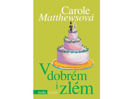 V dobrém i zlém (Stav Nová - lehce poškozená)