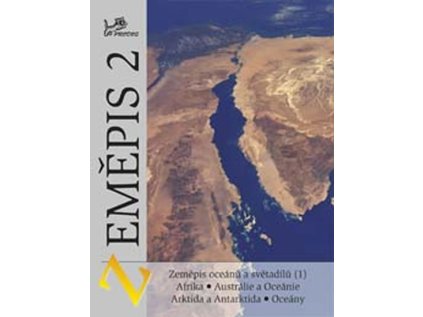 Zeměpis 2 - Zeměpis oceánů a světadílů (1) Afrika, Austrálie, oceánie, Arktida, Antarktída (Stav Nová - lehce poškozená)
