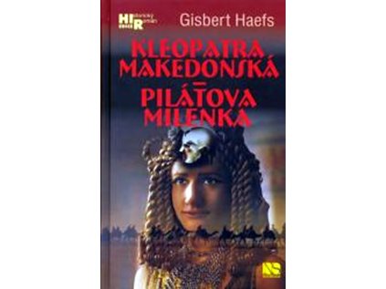 Kleopatra makedonská - Pilátova milenka (Stav Nová - lehce poškozená)
