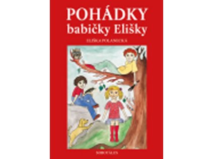 Pohádky babičky Elišky (Stav Nová - lehce poškozená)