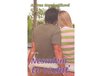 Nesmiem to vzdať (Stav Nová - lehce poškozená)