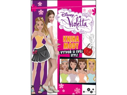 Violetta - Kniha módy - Vytvoř si svůj styl! (Stav Použité zboží - běžné opotřebení)