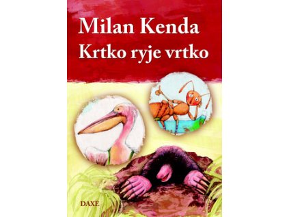Krtko ryje vrtko (Stav Nová - lehce poškozená)