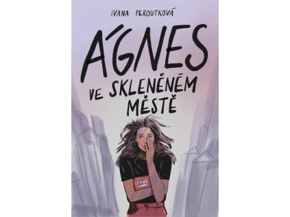 Ágnes ve skleněném městě (Stav Nová - lehce poškozená)