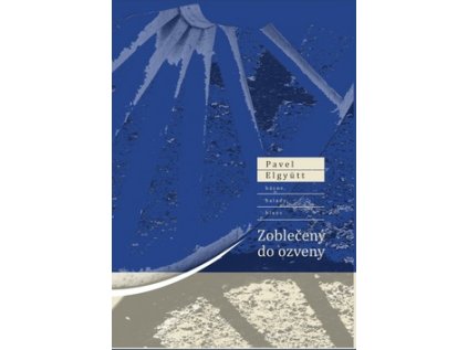 Zoblečený do ozveny (Stav Nová - lehce poškozená)