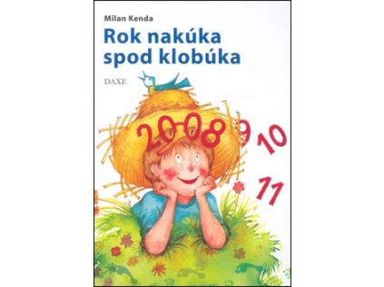 Rok nakúka spod klobúka (Stav Nová - lehce poškozená)