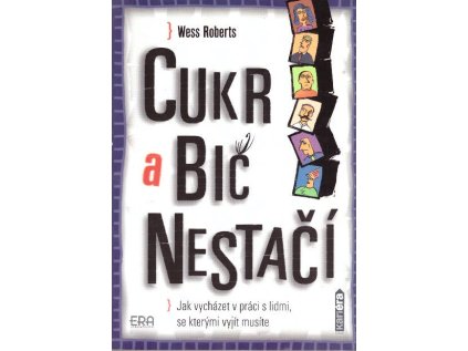 Cukr a bič nestačí (Stav Použité zboží - jako nová)