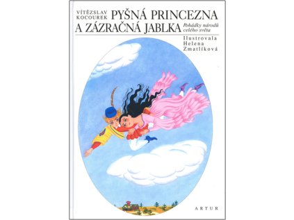 Pyšná princezna a zázračná jablka (Stav Nová - lehce poškozená)