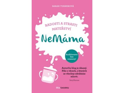 NeMáma (Stav Nová - lehce poškozená)