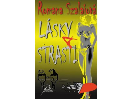 Lásky a strasti (Stav Nová - lehce poškozená)
