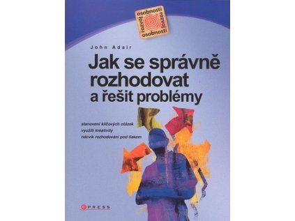 Jak se správně rozhodovat (Stav Nová - lehce poškozená)