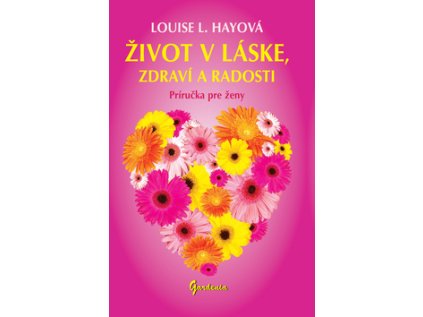 Život v láske, zdraví a radosti (Stav Nová - lehce poškozená)