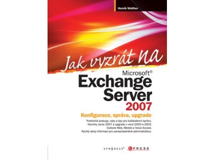 Jak vyzrát na Microsoft Exchange Server (Stav Použité zboží - běžné opotřebení)