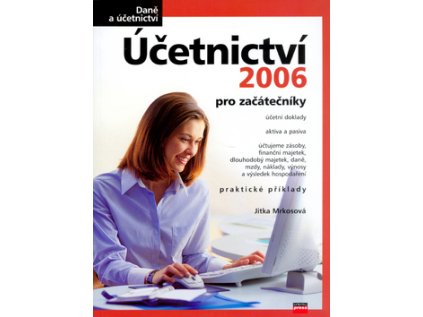 Účetnictví 2006 v příkladech (Stav Nová - lehce poškozená)