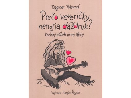 Prečo veveričky nenosia dáždnik? (Stav Nová - lehce poškozená)