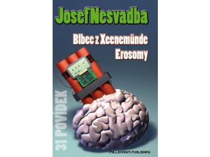 Blbec z Xenemünde Erosomy (Stav Nová - lehce poškozená)