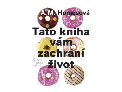 Tato kniha vám zachrání život (Stav Nová - lehce poškozená)