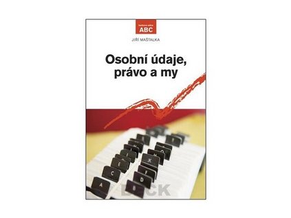 Osobní údaje, právo a my (Stav Nová - lehce poškozená)