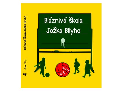 Bláznivá škola Jožka Bilyho (Stav Nová - lehce poškozená)