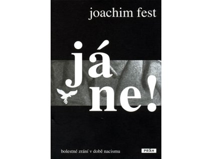 Já ne! - Bolestné zrání v době nacismu (Stav Nová - lehce poškozená)