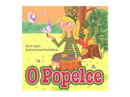 O Popelce (Stav Nová - lehce poškozená)
