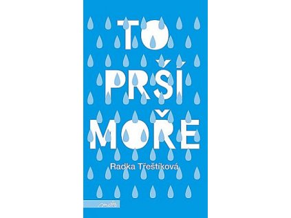To prší moře (Stav Nová - lehce poškozená)