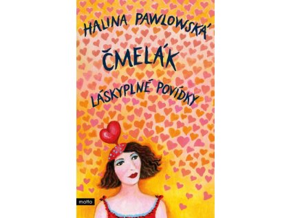 Čmelák Láskyplné povídky (Stav Nová - lehce poškozená)