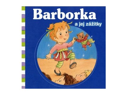 Barborka a jej zážitky (Stav Nová - lehce poškozená)