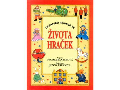 Desatero příběhů ze života hraček (Stav Nová - lehce poškozená)