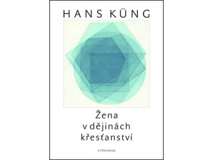 Žena v dějinách křesťanství (Stav Nová - lehce poškozená)