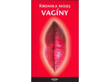 Kronika mojej vagíny (Stav Nová - lehce poškozená)