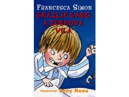 Grázlik Gabo a zúbková víla (Stav Nová - lehce poškozená)
