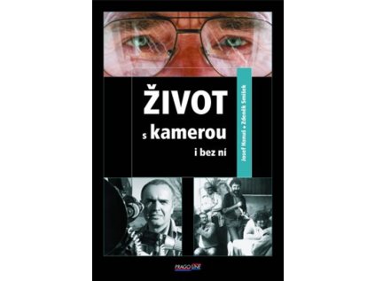 Život s kamerou i bez ní (Stav Nová - lehce poškozená)