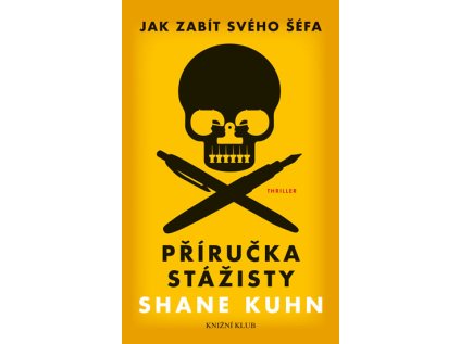 Jak zabít svého šéfa: Příručka stážisty + Obyčejný pátek (Stav Nová - lehce poškozená)