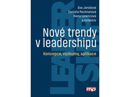 Nové trendy v leadershipu (Stav Nová - lehce poškozená)