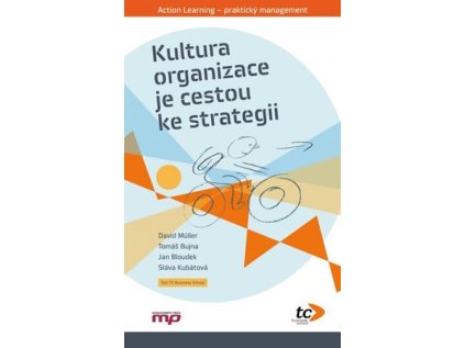 Kultura organizace je cestou ke strategii