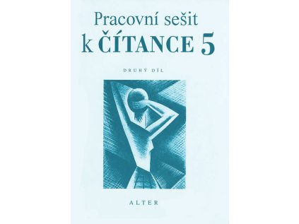 Pracovní sešit k Čítance 5/2 pro 5. ročník ZŠ (Stav Nová - lehce poškozená)