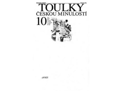 Toulky českou minulostí 10 (Stav Nová - lehce poškozená)