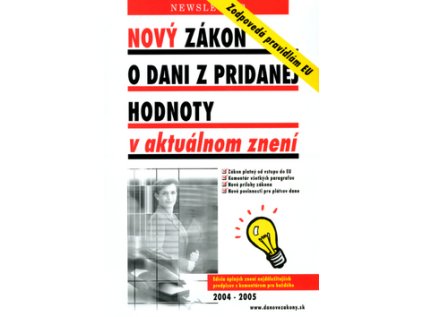 Nový zákon o dani z pridanej hodnoty v aktuálnom znení (Stav Nová - lehce poškozená)