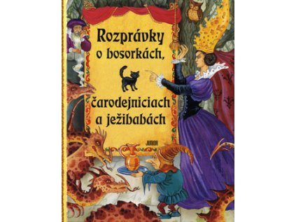Rozprávky o bosorkách, čarodejniciach a ježibabách (Stav Nová - lehce poškozená)