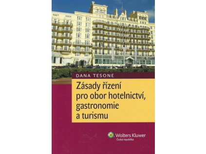 Zásady řízení pro obor hotelnictví, gastronomie a turismu (Stav Nová - lehce poškozená)